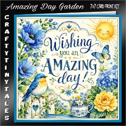 cup1457930_1784 - Amazing Day Garden 7x7 Card Front Kit