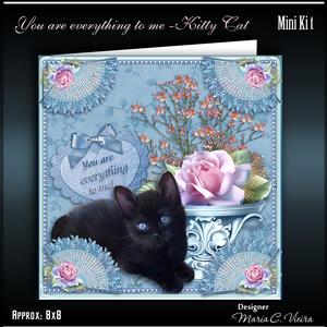 You Are Everything Kitty Cat