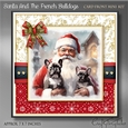 Santa And The French Bulldogs Kit-8