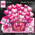 Basket Of Love Tent Card Pink Series Kit-2