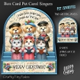 Box Card Pet Carol Singers