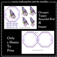 Octagon Topper   Beautiful Bird