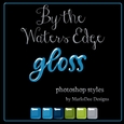 By the Waters Edge Colors Gloss Photoshop Styles