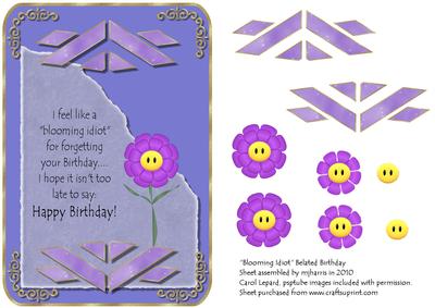 Blooming Idiot Belated Birthday