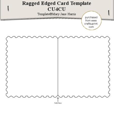 Ragged Edged Card Template - Cu4cu
