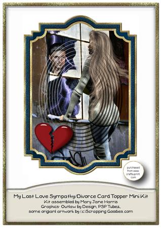 My Lost Love Sympathy/divorce Card Topper Mini Kit 1