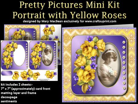 Pretty Pictures Mini Kit - Portrait with Yellow Roses