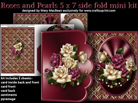 Roses and Pearls 5x7 Side Fold Mini Kit