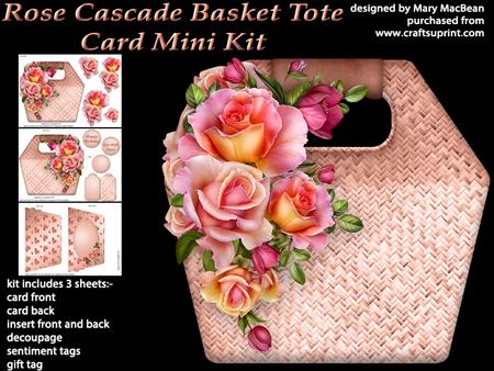 Rose Cascade Basket Tote Card Mini Kit