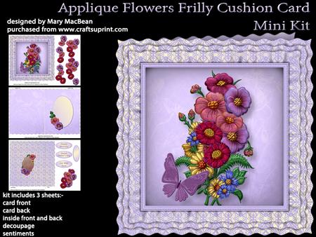 Applique Flowers - Frilly Cushion Card Mini Kit
