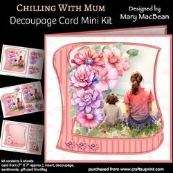 Chilling with Mum - Decoupage Card Mini Kit