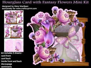 Hourglass Card with Fantasy Flowers Mini Kit