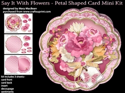 Say it With Flowers - Petal Shaped Card Mini Kit