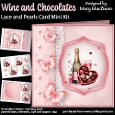 Wine and Chocolates - Lace and Pearls Card Mini Kit