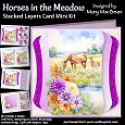 Horses in the Meadow - Stacked Layers Card Mini Kit