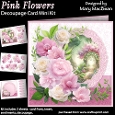 Pink Flowers - Decoupage Card Mini Kit