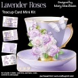 Lavender Roses - Teacup Card Mini Kit