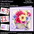 Colourful Bouquet Flower Barrel - Decoupage Card Mini Kit