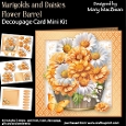 Marigolds and Daisies Flower Barrel - Decoupage Card Mini Kit