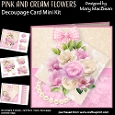 Pink and Cream Flowers - Decoupage Card Mini Kit