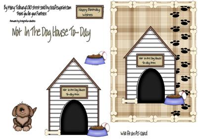 Not in the Dog House To-day