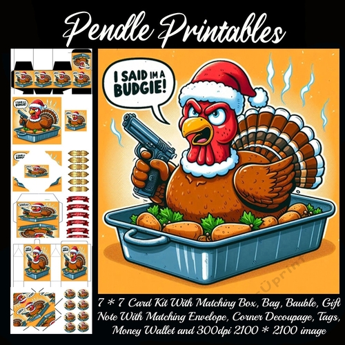I Said Im A Budgie Gangster Turkey. 9 Piece 7x7 Complete Kit