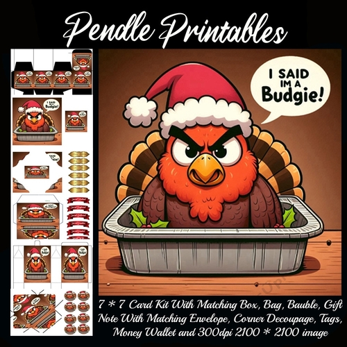 I Said Im A Budgie Angry Turkey. 9 Piece 7x7 Complete Kit
