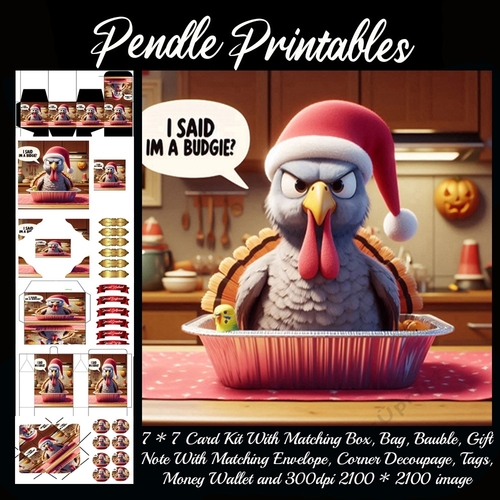 I Said Im A Budgie Turkey With Budgie 9 Piece 7x7 Complete Kit