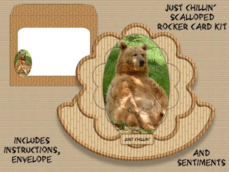 Just Chillin' Bear Scalloped Rocker Card Kit
