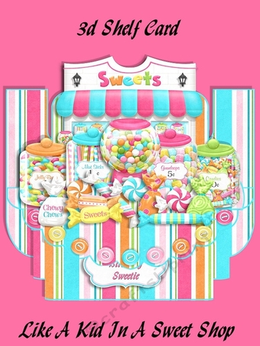 Like a Kid in a Sweet Shop 3D Shelf Card with Card Box