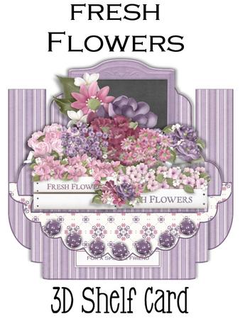 Fresh Flowers 3D Shelf Card Kit
