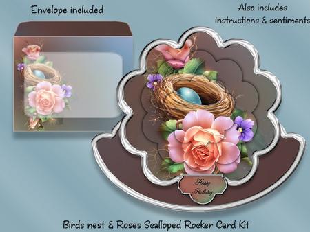 Birds Nest and Roses Scalloped Rocker Card Kit