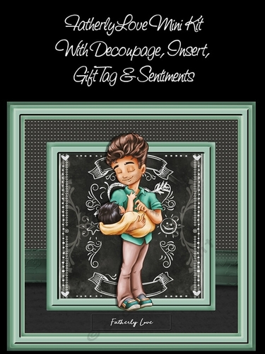Fatherly Love Mini Kit (Birthday, Fathers Day Or New Baby)