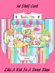 Like a Kid in a Sweet Shop 3D Shelf Card with Card Box