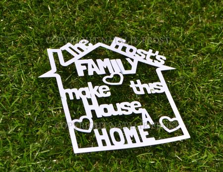 Family Make This House A Home
