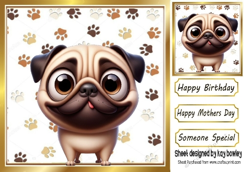 Funny Face Pug  With Paw Prints 8X8 (FOUR)