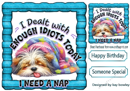 Lazy Dog Needs A Nap With Cheeky Humour 8X8