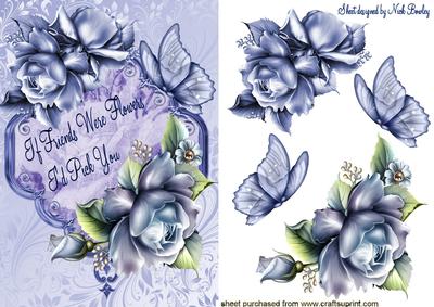 If Friends Were Flowers Lovely Blue Roses