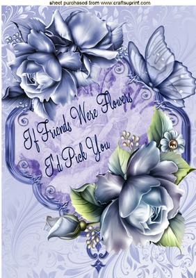 If Friends Were Flowers Pretty Blue Roses A4