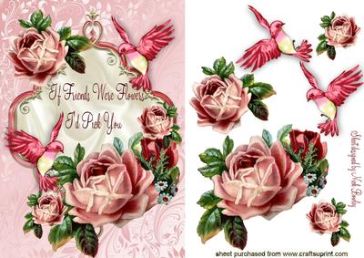 If Friends Were Flowers! with Vintage Pink Roses & Birds