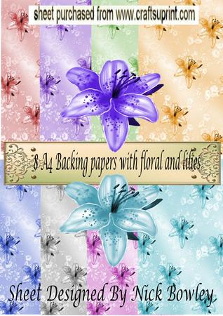 8 A4 Lovely Floral and Lillies Background Papers