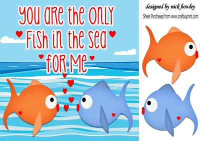 You Are the Only Fish in the See for Me! 8x8