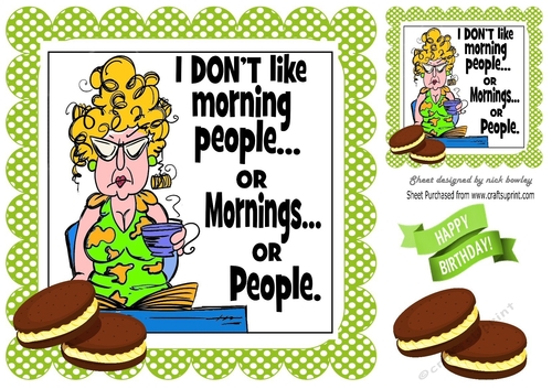 I Just Dont Do Mornings! Coffee with biscuits (green) 8x8