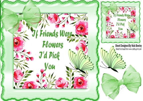 If Friends were Flowers!, Green bow in scalloped frame