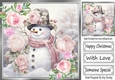 Pretty Pink Roses With Snowman (Four) 8x8