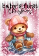 Babys 1st Christmas, With Cute Bear And Snow A4 Pink