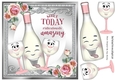Lovely Toony Pink Bottle/Champers For MAKE DAY AMAZING 8x8