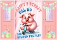 A Pig A5 Peach Gatefold For Birthday (FUNNY HILARIOUS)