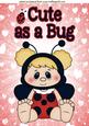 Cute as a Bug! Baby A4