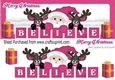 Believe in magical things! cerise santa & reindeers DL
